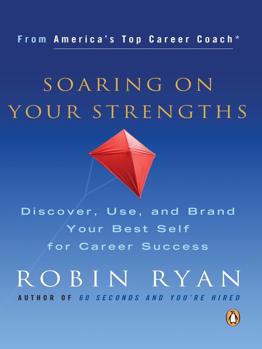 Title details for Soaring on Your Strengths by Robin Ryan - Available